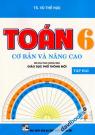 Toán 6 Cơ Bản Và Nâng Cao Tập 2 (Biên Soạn Theo Chương Trình GDPT Mới)