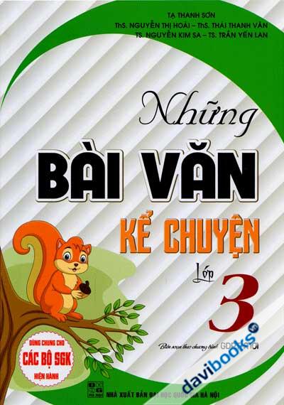 Những Bài Văn Kể Chuyện Lớp 3 (Dùng Chung Cho Các Bộ SGK Hiện Hành)