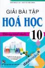 Giải Bài Tập Hóa Học 10 Chương Trình Chuẩn Tái Bản Lần Thứ Năm Đã Chỉnh Lí Theo Chương Trình Giảm Tải Của Bộ GD & ĐT