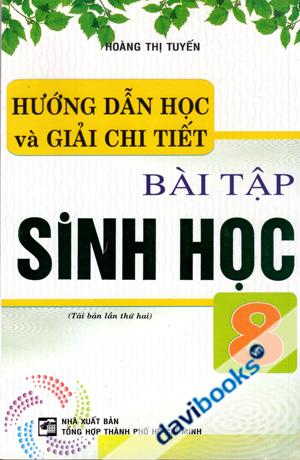 Hướng Dẫn Học Và Giải Chi Tiết Bài Tập Sinh Học 8