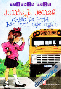 Junie B.Jones Và Chiếc Xe Buýt Bốc Mùi Ngớ Ngẩn