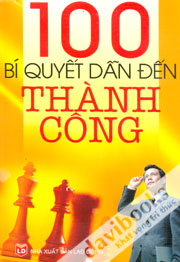 100 Bí Quyết Dẫn Đến Thành Công