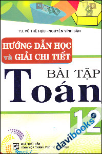 Hướng Dẫn Học Và Giải Chi Tiết Bài Tập Toán 12
