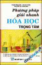 Phương pháp giải nhanh Hóa Học trọng tâm