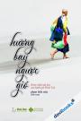 Hương Bay Ngược Gió - Bước Chân Tập Học Của Hành Giả Minh Tuệ