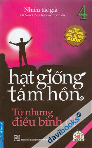 Hạt Giống Tâm Hồn 4 Từ Những Điều Bình Dị