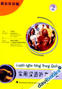 Luyện Nghe Tiếng Trung Quốc Tập 2 - Kèm 3 Audio CD