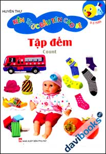 Kiến Thức Đầu Tiên Cho Bé (Tập Đếm)