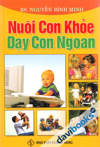 Nuôi Con Khỏe Dạy Con Ngoan