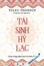 Tái Sinh Hỷ Lạc - Cuộc Sống Phía Bên Kia Bầu Trời