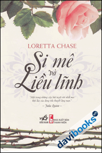 Si Mê Và Liều Lĩnh