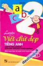 Luyện viết chữ đẹp Tiếng Anh 2 (Trọn Bộ 2 Tập)