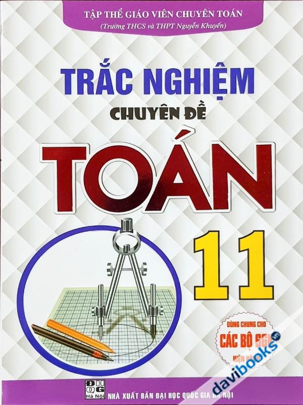 Trắc Nghiệm Chuyên Đề Toán Lớp 11 (Bộ SGK Hiện Hành)