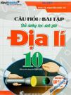 Câu Hỏi Và Bài Tập Bồi Dưỡng Học Sinh Giỏi Địa Lí 10 (Bộ SGK Hiện Hành)