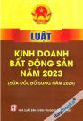 Luật Kinh Doanh Bất Động Sản Năm 2023 (Sửa Đổi, Bổ Sung Năm 2024) 