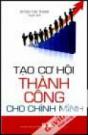 Tạo Cơ Hội Thành Công Cho Chính Mình
