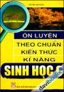 Ôn Luyện Theo Chuẩn Kiến Thức Kĩ Năng Sinh Học 9