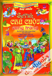 Truyện Cổ Tích Việt Nam Hay Nhất - Tích Chú Cuội Cung Trăng