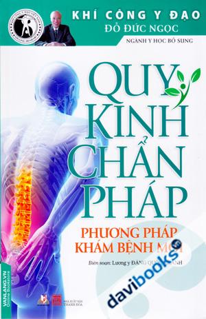 Quy Kinh Chẩn Pháp Phương Pháp Chữa Bệnh Mới