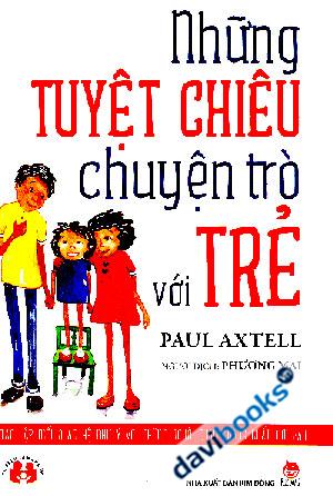 Những Tuyệt Chiêu Chuyện Trò Với Trẻ