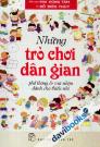 Những Trò Chơi Dân Gian Phổ Thông Và Vui Nhộn Dành Cho Thiếu Nhi