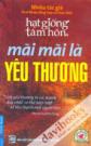 Hạt Giống Tâm Hồn Mãi Mãi Là Yêu Thương