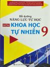 Bồi Dưỡng Năng Lực Tự Học Môn Khoa Học Tự Nhiên 9 - Theo Chương Trình GDPT Mới