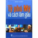 Tỷ Phú Mỹ Và Cách Làm Giàu