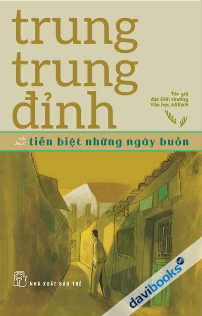 Tiễn Biệt Những Ngày Buồn (Tiểu Thuyết)