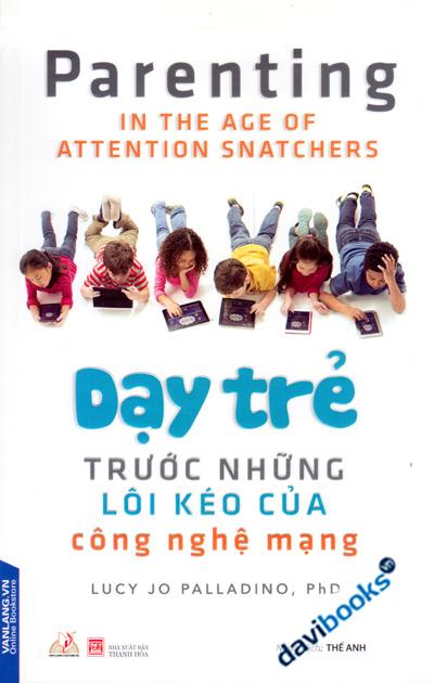 Dạy Trẻ Trước Những Lôi Kéo Của Công Nghệ Mạng