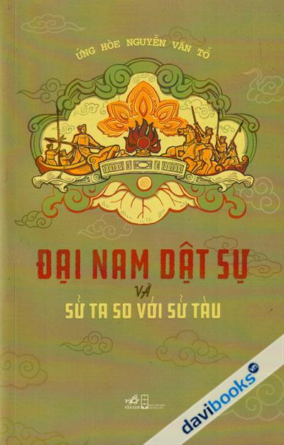 Đại Nam Dật Sự Và Sử Ta So Với Sử Tàu