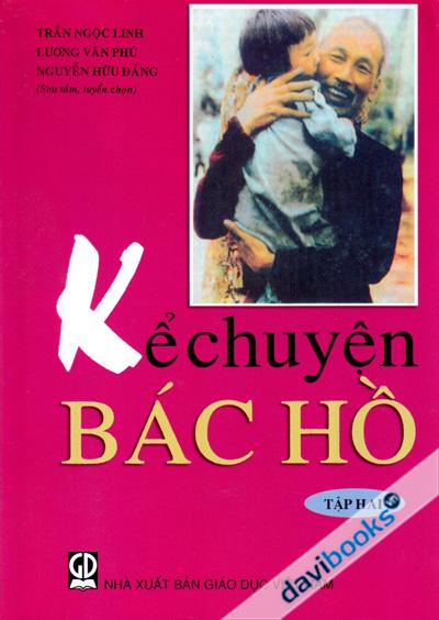 Kể Chuyện Bác Hồ Tập 7