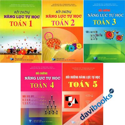 Bồi Dưỡng Năng Lực Tự Học Toán Từ Lớp 1 - Lớp 5