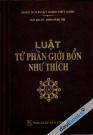 Luật Tứ Phần Giới Bổn Như Thích (Bìa Da)