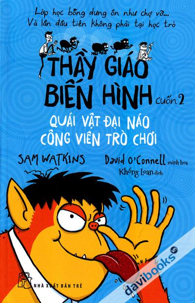 Thầy Giáo Biến Hình Cuốn 2 - Quái Vật Đại Náo Công Viên Trò Chơi