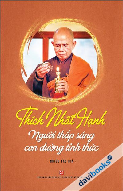 Thích Nhất Hạnh Người Thắp Sáng Con Đường Tỉnh Thức