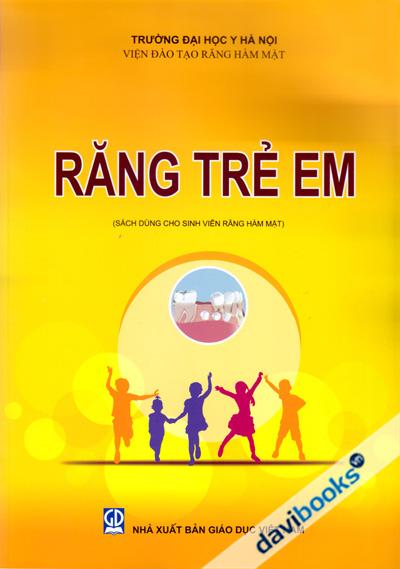 Răng Trẻ Em (Dùng Cho Sinh Viên Răng Hàm Mặt)