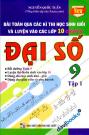 Bài Toán Qua Các Kì Thi Học Sinh Giỏi Và Luyện Vào Các Lớp 10 Chuyên Đại Số Tập 1
