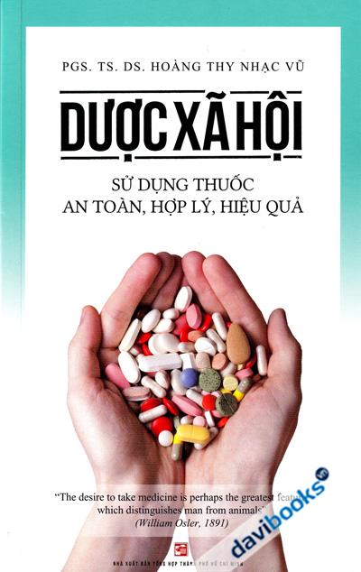 Dược Xã Hội - Sử Dụng Thuốc An Toàn Hợp Lý Hiệu Quả