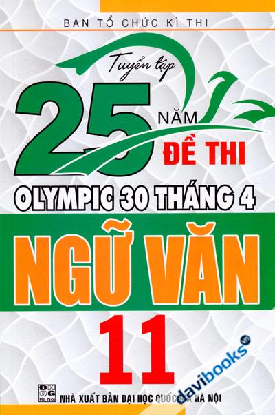 Tuyển Tập 25 Năm Đề Thi Olympic 30 Tháng 4 Ngữ Văn 11