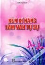Rèn Kĩ Năng Làm Văn Tự Sự