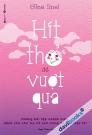 Hít Thở Để Vượt Qua