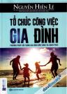 Tổ Chức Công Việc Gia Đình - Phương Pháp Xây Dựng Gia Đình Bền Vững Và Hạnh Phúc