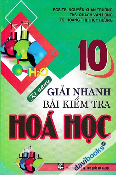 Kĩ Năng Giải Nhanh Bài Kiểm Tra Hóa 10