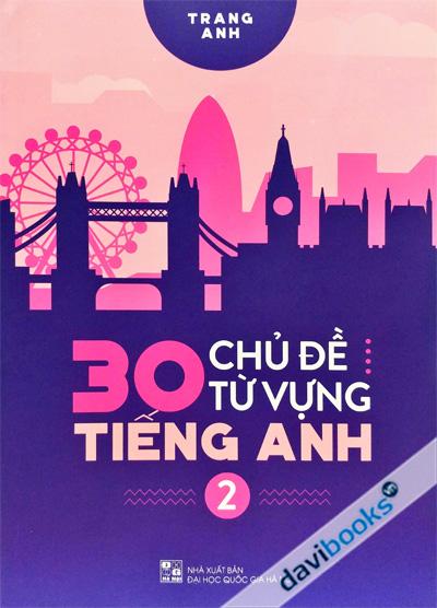 30 Chủ Đề Từ Vựng Tiếng Anh Tập 2