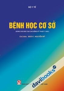 Bệnh Học Cơ Sở Dùng Cho Đào Tạo Cao Đẳng Kỹ Thuật Y Học
