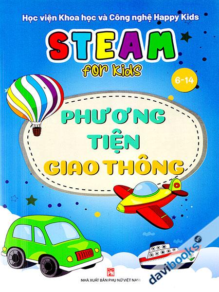 Steam For Kids: Phương Tiện Giao Thông (6 - 14)