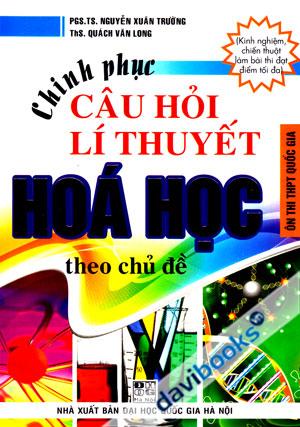 Chinh Phục Câu Hỏi Lí Thuyết Hóa Học Theo Chủ Đề