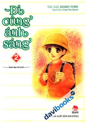 Đi Cùng Ánh Sáng Nuôi Dạy Trẻ Tự Kỷ 2