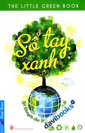 Sổ Tay Xanh Lời Khuyên Cho Nếp Sống Sinh Thái
